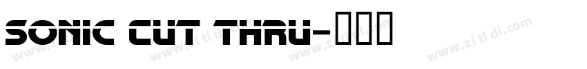 Sonic Cut Thru字体转换